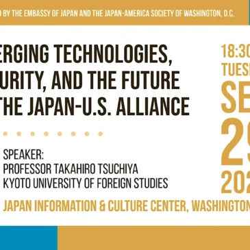 Japan Information and Culture Center (JICC) Event: Emerging Technologies, Security, & the Future of the Japan-U.S. Alliance